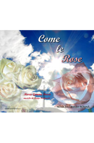 Come le rose. CD Audio