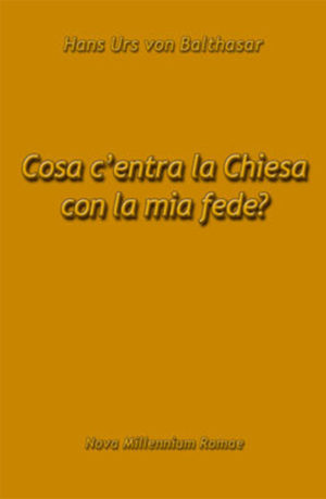 Cosa c’entra la Chiesa con la mia fede? Un dialogo