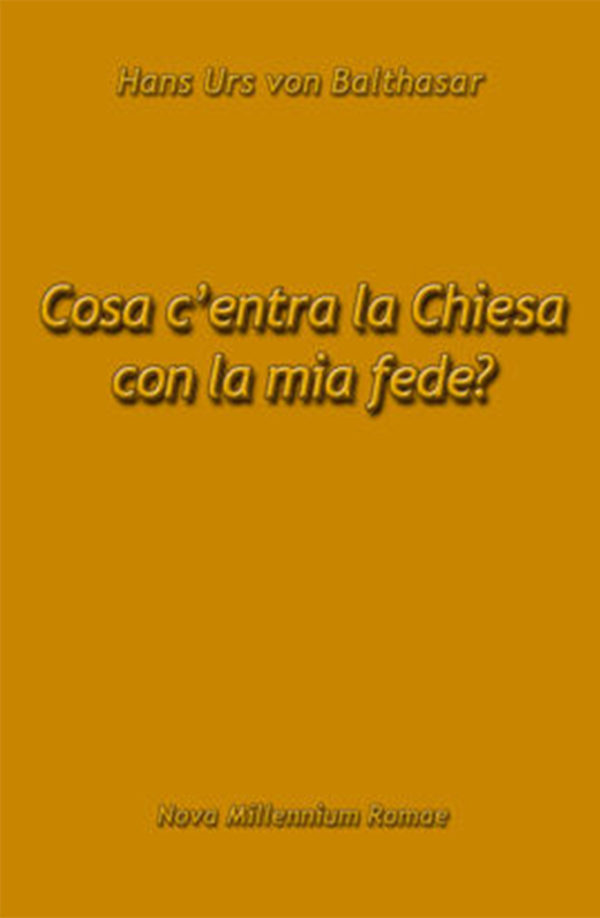 Cosa c’entra la Chiesa con la mia fede? Un dialogo