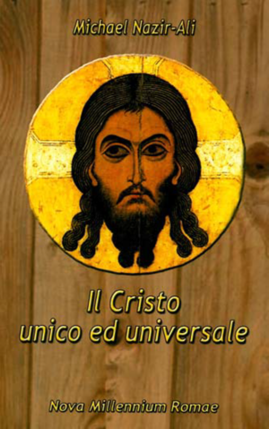 Il Cristo unico ed universale. Gesù in un mondo pluralistico