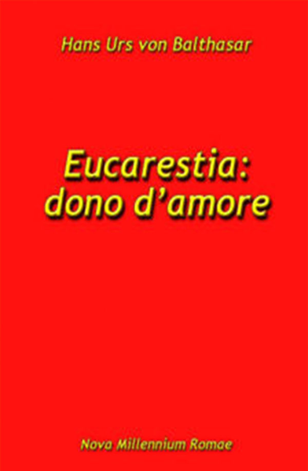 Eucarestia: dono d'amore