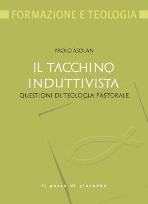 Il tacchino induttivista. Questioni di teologia pastorale