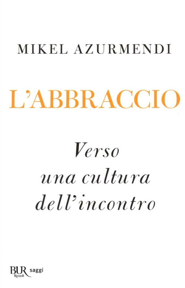 L’abbraccio. Verso una cultura dell’incontro