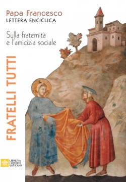 Fratelli tutti. Lettera Enciclica (Italiano) sulla fraternità e l'amicizia sociale