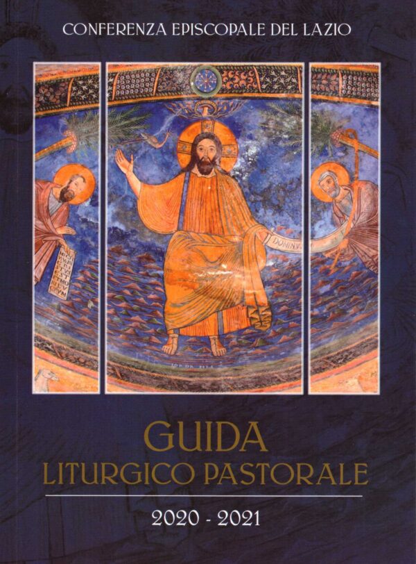Guida Liturgico Pastorale 2020 - 2021 per le Diocesi del Lazio