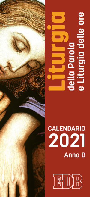 Calendario 2021 Liturgia della Parola e liturgia delle ore. Anno B