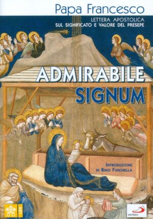Admirabile Signum - Lettera Apostolica sul significato e valore del Presepe