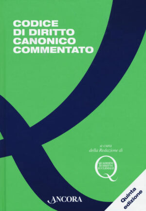 Codice di diritto canonico commentato. Quinta edizione
