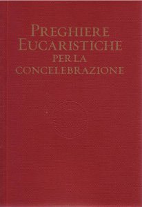 Preghiere eucaristiche per la concelebrazione