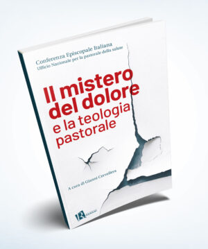 Il mistero del dolore e la teologia pastorale
