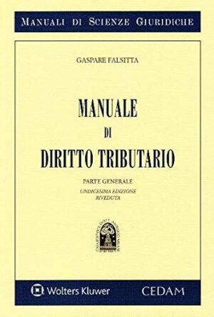 Manuale diritto tributario. Parte generale. 11° edizione riveduta