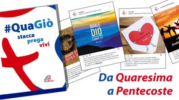 #QuaGiò. Stacca prega vivi. Da Quaresima a Pentecoste - immagine 2