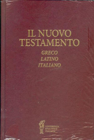 Il Nuovo Testamento. Testo greco, latino e italiano