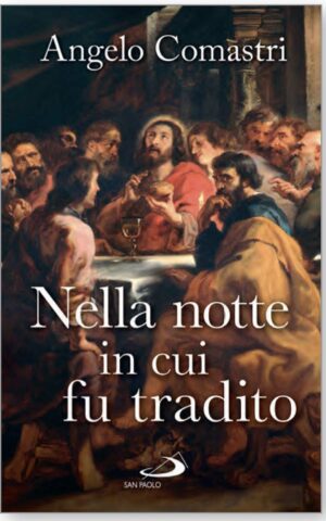 Nella notte in cui fu tradito