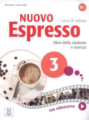 Nuovo espresso. Corso di Italiano. Libro dello studente e esercizi. Vol. 3