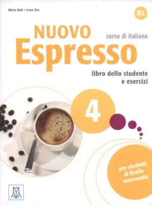 Nuovo espresso. Libro dello studente e esercizi. Corso di italiano B2. Con CD-Audio (Vol. 4)
