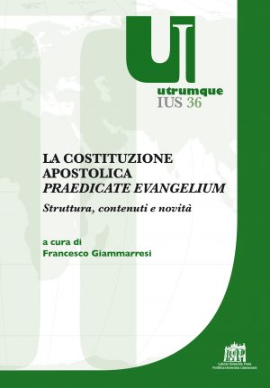 Costituzione Apostolica Praedicate Evangelium. Struttura, contenuti e novità (La)